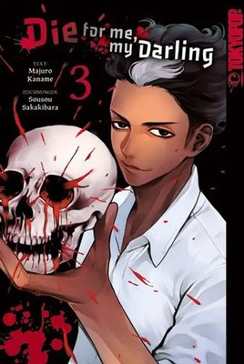 Die for me, my Darling 03 | Majuro Kaname (u. a.) | Taschenbuch | 208 S. | 2024