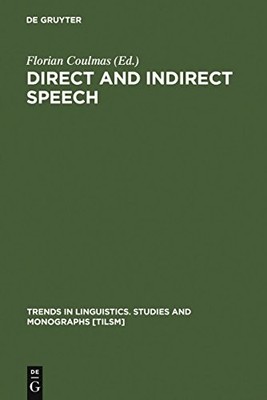 Direct and Indirect Speech by Florian Coulmas 9783110105995 NEW
