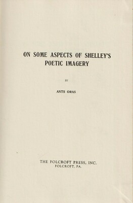 On Some Aspects Of Shelley's Poetic Imagery - Ants Oras