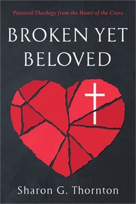 Broken yet Beloved (Hardback or Cased Book)