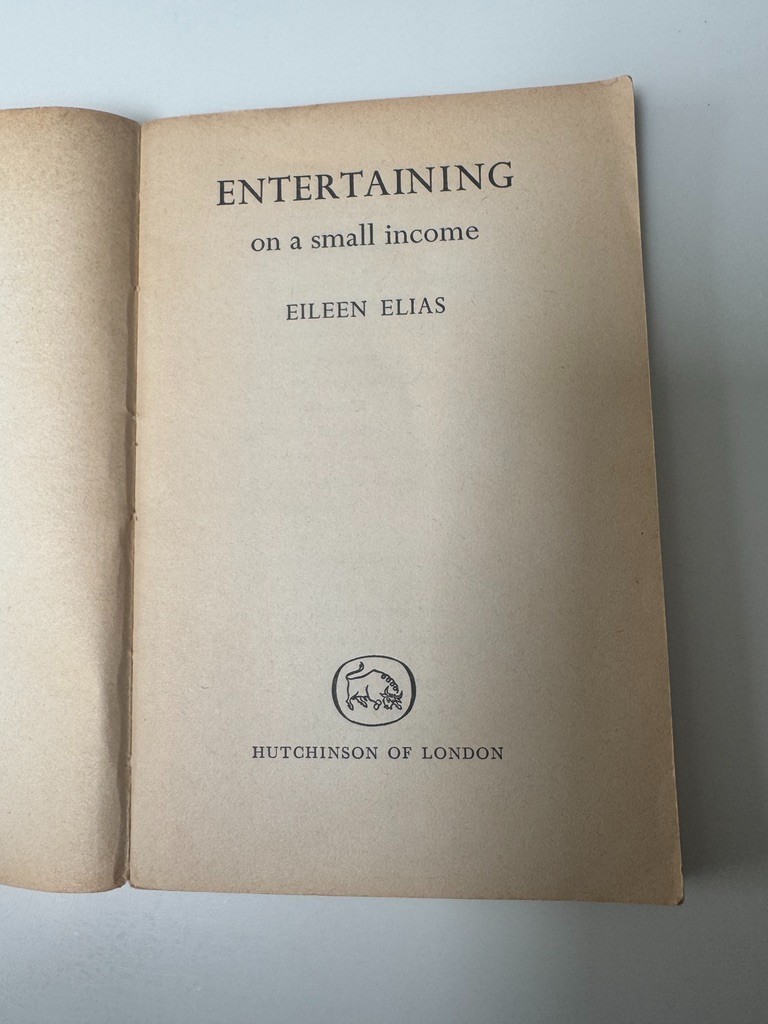 Entertaining On A Small Income by Eileen Elias. Hutchinson 1957 Paperback. A2 image 6