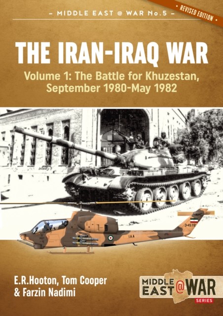 The The Iran-Iraq War Volume 1 by E.R. Hooton, Tom Cooper, Fa... - - Image 3