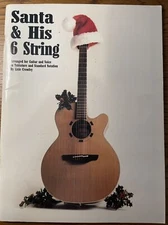 SANTA & HIS 6 STRING Songbook~Voice & Guitar~Lisle Crowley~Tablature & Standard