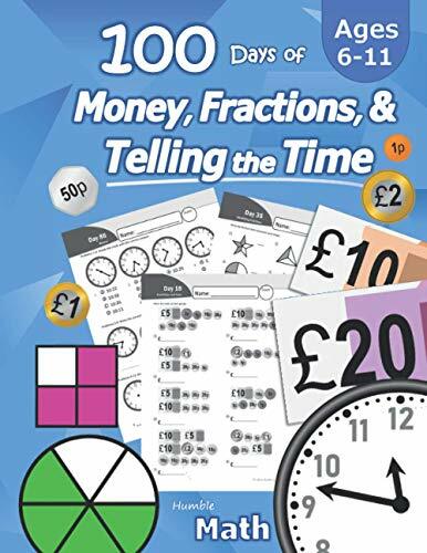 100 Days of Money, Fractions, & Telling the Time: Maths Workbook (With Answer ,