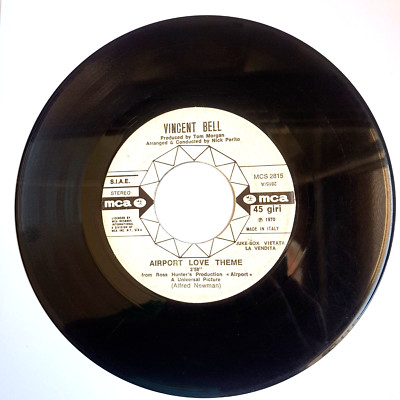 SELTENE 45 GIRI JUKEBOX - VINCENT BELL AIRPORT LOVE THEME MCA MCS 2815/A 1970