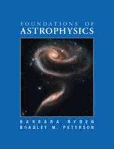Foundations of Astrophysics | Bradley M Peterson, Barbara Ryden | englisch