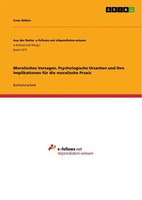 Sven Ahlers | Moralisches Versagen. Psychologische Ursachen Und Ihre...
