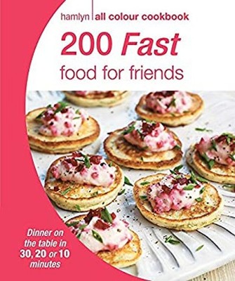 200 Fast Food for Friends Paperback Ed: Polly Poulter