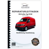 VW Crafter Typ SY SZ Ab 2016 Standheizung Zusatzheizung Reparaturanleitung