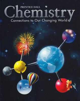 Chemistry: Connections to Our Changing World