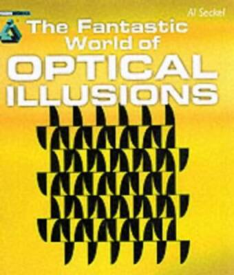 The Fantastic World of Optical Illusions - Paperback By Seckel, Al - ACCEPTABLE