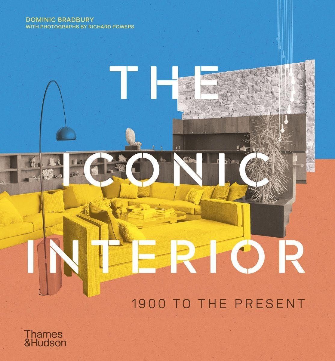 The Iconic Interior by Dominic Bradbury Paperback
