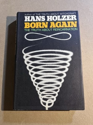 BORN AGAIN : TRUTH ABOUT REINCARNATION by Hans Holzer vintage 1970 BCE hardcover