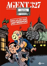 Agent 327. Band 15 | Der Golem von Antwerpen | Martin Lodewijk | Buch | 48 S.