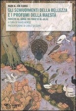 Gli Schiudimenti della bellezza e i profumi della maestà - Najim Al-Din Kubra