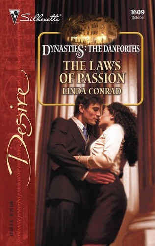 The Laws of Passion (Dynasties: The Danforths, 13) by Conrad, Linda, Good Book