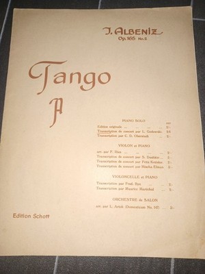 Albeniz - Tango A  Op 165 No 2 - Solo Piano: 4 pages Edition Schott 1921