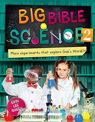 Große Bibelwissenschaft 2: Mehr Experimente, die Gottes Welt erforschen, E