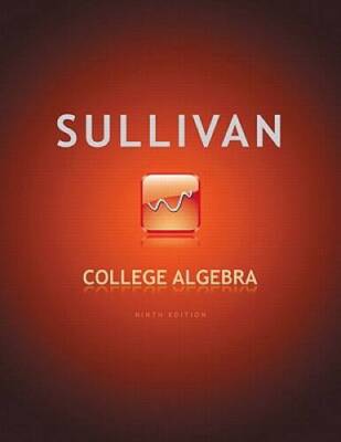 College Algebra (9th Edition) - Hardcover By Sullivan, Michael - GOOD