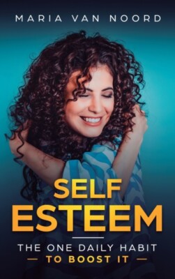 Noord - Self Esteem  The One Daily Habit - To Boost It - New hardback  - X555z