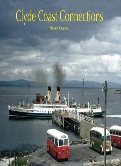 Clyde Coast Connections,Robert Grieves
