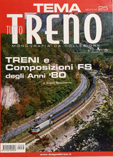 Duegi Editrice. Tutto Treno TEMA n°25, Treni e Composizioni FS degli anni '80