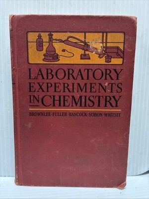 Laboratory Experiments in Chemistry 1935 Hardcover (FC67-2Q5611