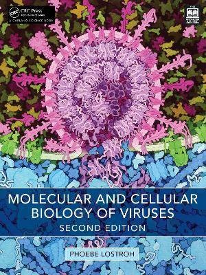 Molecular and Cellular Biology of Viruses, Lostroh