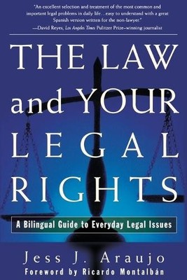 Jes us J Araujo The Law and Your Legal Rights (Paperback)