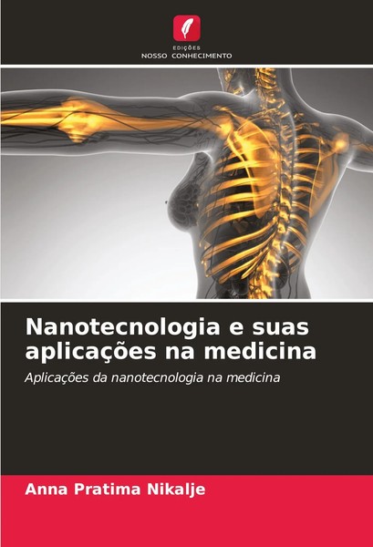 Anna Pratima Nikalje | Nanotecnologia E Suas AplicaçõEs Na Medicina | Buch-image