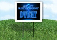 DWIGHT RETIREMENT BLUE 18 in x 24 in Yard Sign Road Sign with Stand