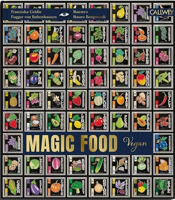 Magic Food | Mauro Bergonzoli, Franziska Gräfin Fugger von Babenhausen | deutsch