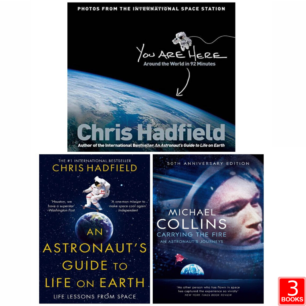 An Astronaut's Guide,You Are Here,Carrying the Fire 3 Books Collection Set NEW