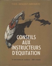 Conseils aux instructeurs d'équitation - Yves Benoist-Gironière (Stock )