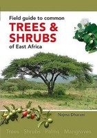 Field Guide To Common Trees And Shrubs Of East Africa | Najma Dharani | Englisch
