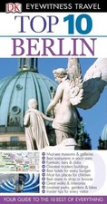 Top 10 Berlin (Eyewitness Top 10 Travel Guides) by Scheunemann, Juergen