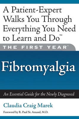 First Year: Fibromyalgia (The First Year) - paperback Marek, Claudia