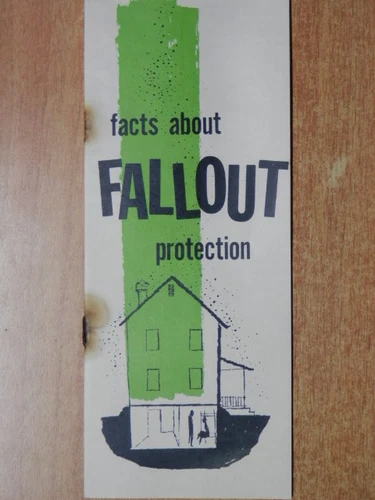 FACT ABOUT FALLOUT PROTECTION old leaflet about atomic beware CIVIL DEFENSE 1961