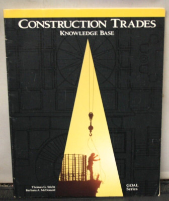 Construction Trades Knowledge Base (Glencoe Occupational Adult Learning Series)