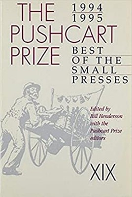 The Pushcart Prize XIX : Best of the Small Presses 1994 - 1995 Pa
