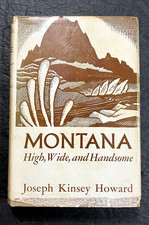 Montana High Wide & Handsome Joseph Howard Vintage HC Book 1951 History Stories