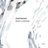 Audio Cd - Fred Hersch - Silent, Listening - Ecm Records -D- Neu