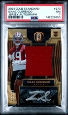 2024 PANINI GOLD STANDARD JSY AUTO #273 ISAAC GUERENDO 119/149 PSA 7