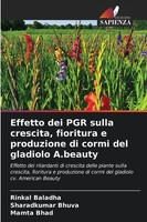 Rinkal Baladha (U. A.) | Effetto Dei Pgr Sulla Crescita, Fioritura E...