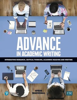 Advance in Academic Writing: Integrating Research, Critical Thinking,...