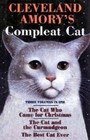Cleveland Amory's Compleat Cat: Cat Who Came for Christmas / Cat and - Very Good