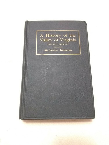 A History of the Valley of Virginia by Samuel Kercheval, 1925 - Picture 1 of 12