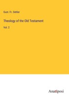 Gust. Fr. Oehler | Theology Of The Old Testament | Buch | Englisch (2024)