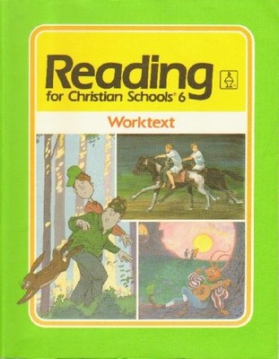 READING FOR CHRISTIAN SCHOOLS 6 By Grace Collins