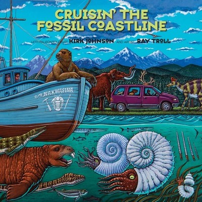 Cruisin' the Fossil Coastline: The Travels of an Artist and a Scientist alon...